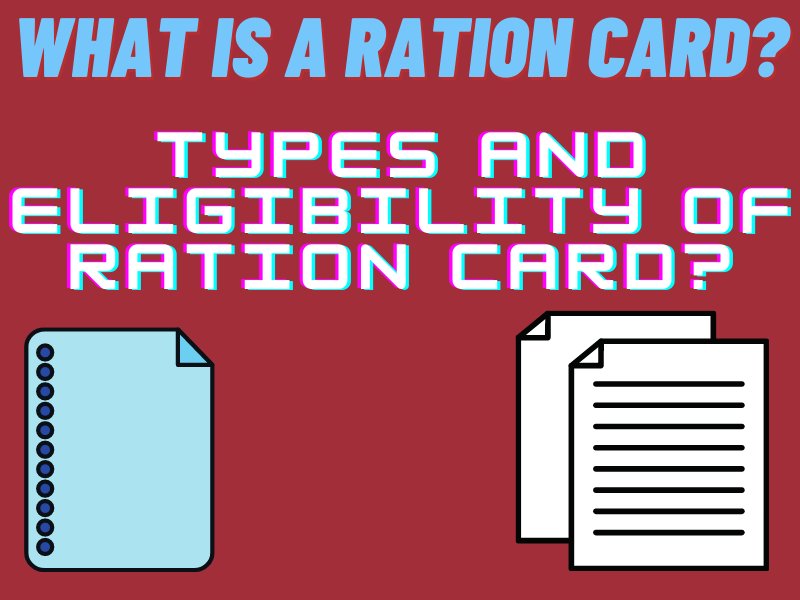 this is an images about What is a Ration Card? Types and Eligibility of Ration Card?