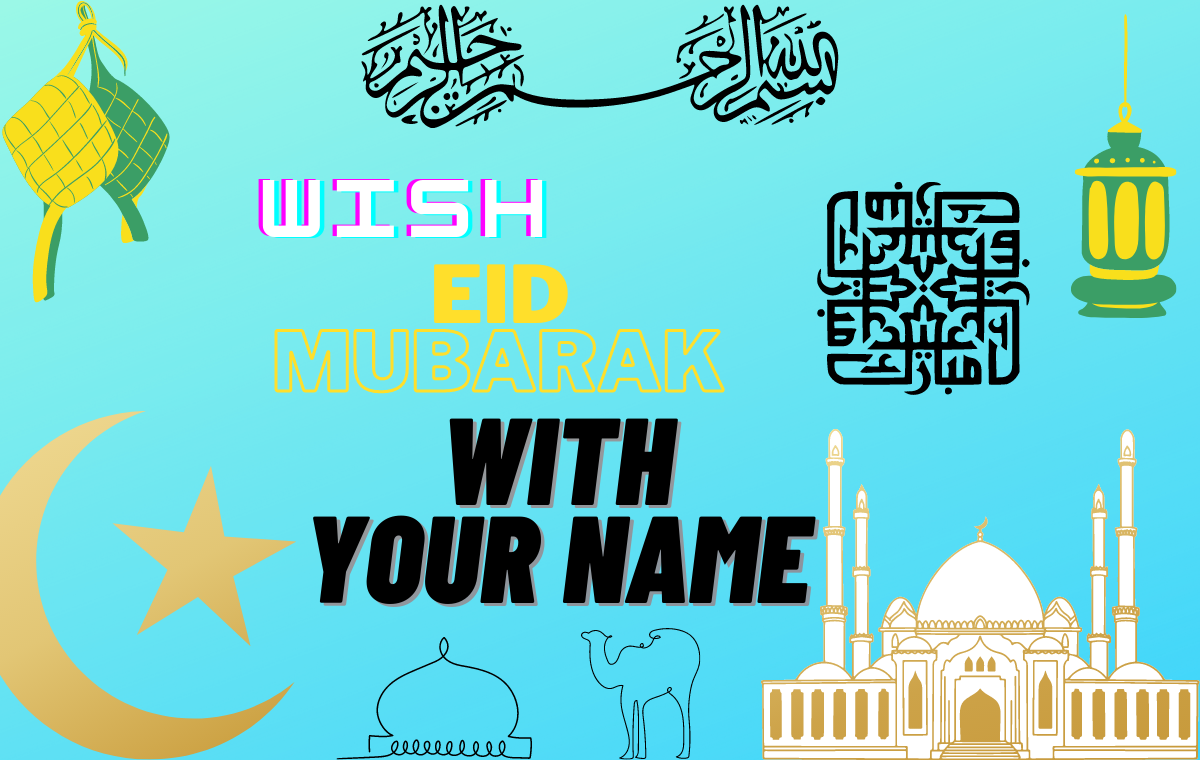 This is an image about Eid 2022: Send Free Happy Eid 2022 Wish with your name to family, friends, wife etc on Eid ul Fitra 2022, Send Now