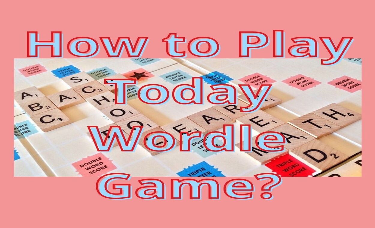 How to Play Today Wordle Gameindianmemoi.com