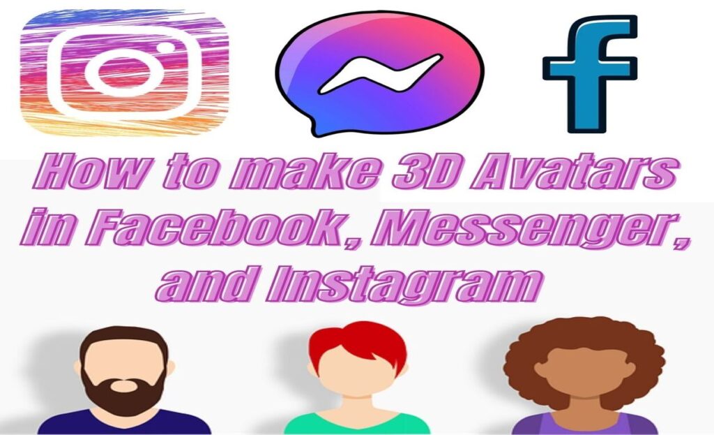 How to make 3D Avatars in Facebookindianmemoir.com