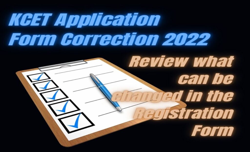 KCET Application Form Correction 2022 indianmemoir.com