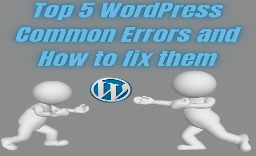 Top 5 WordPress Common Errors and How to fix themindianmemoir.com